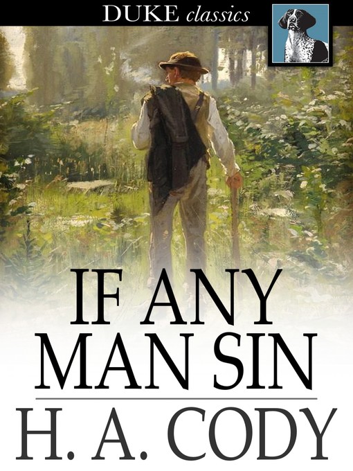 Title details for If Any Man Sin by H. A. Cody - Available